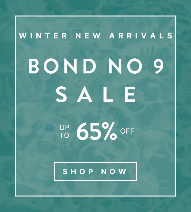 BOND NO 9 SALE WINTER NEW ARRIVALS Joma Shop